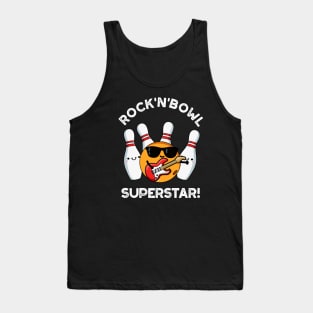 Rock And Bowl Superstar Funny Bowling Pun Tank Top